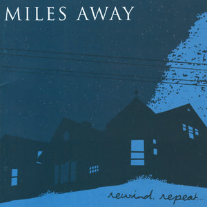 Miles Away "Rewind, Repeat..." CD