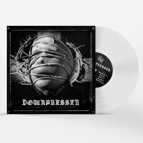 Downpresser "Don't Need A Reason" LP/CD
