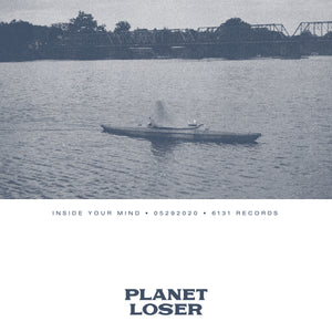 Planet Loser "Inside Your Mind" Digital Single