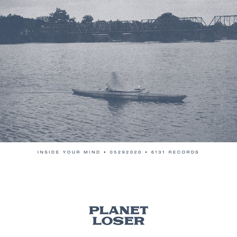 Planet Loser "Inside Your Mind" Digital Single