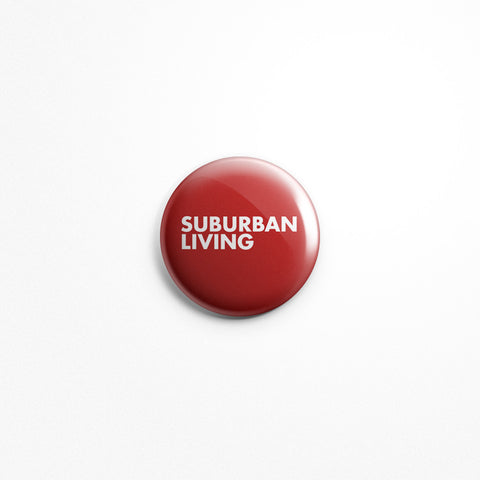 Suburban Living "Logo" 1" Button