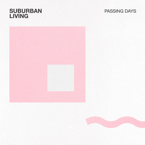 Suburban Living "Passing Days" Digital Single