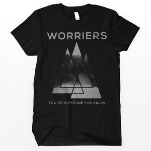 Worriers "You or Someone You Know" Shirt